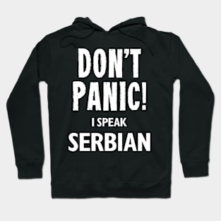 Don't Panic! I Speak Serbian Hoodie